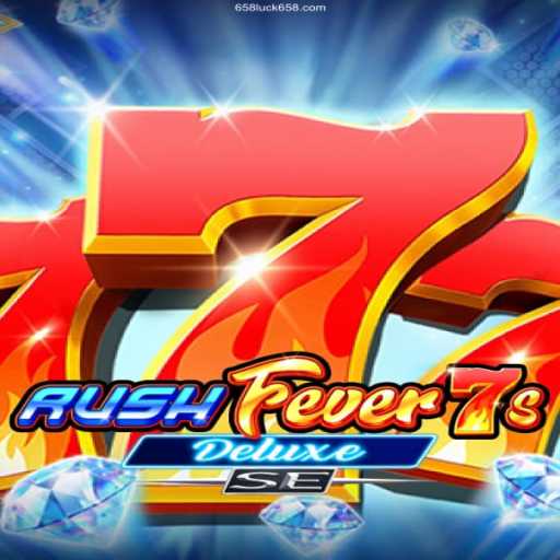 RushFever7sDeluxeSE: A New Frontier in Online Gaming