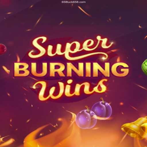 Discover the Excitement of SuperBurningWins